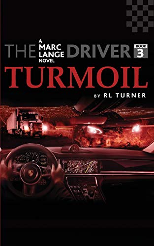 The Driver Book III: Turmoil (Volume 3)