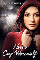 Algopix Similar Product 6 - Never Cry Werewolf