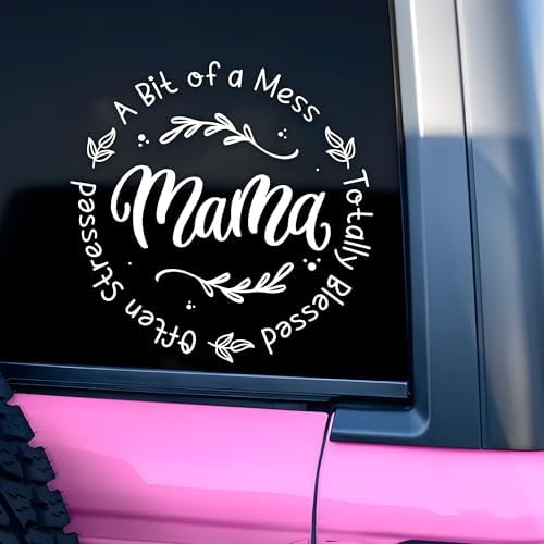 A Bit of A Mess Totally Blessed Mama Car Decal Often Stressed, Mama Quotes, Mom Life, Car Window Mirror Decal Accessories Affirmations Funny Vinyl Waterproof 8 Inches Bumper Sticker Gifts for Mom Dad image 5
