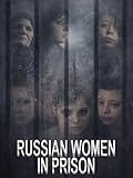 Russian Women in Prison