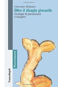 Vedi scheda su Amazon Oltre il disagio giovanile. Strategie di prevenzione e recupero