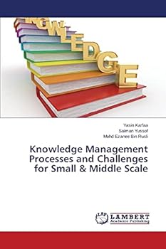 Paperback Knowledge Management Processes and Challenges for Small & Middle Scale Book