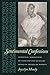 Sentimental Confessions: Spiritual Narratives of Nineteenth-Century African American Women