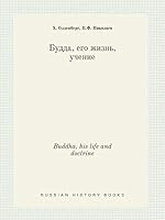 Buddha, his life and doctrine 5519449244 Book Cover