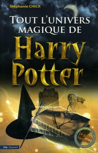TOUT L'UNIVERS MAGIQUE DE HARRY POTTER