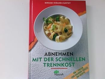 Hardcover Abnehmen mit der schnellen Trennkost [German] Book