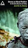Slavery As Moral Problem: In the Early Church and Today (Facets)