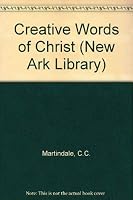 Creative Words of Christ 0722076665 Book Cover