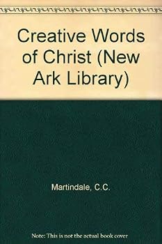 Paperback Creative Words of Christ (New Ark Library) Book