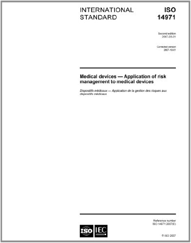 ISO 14971:2007, Medical devices - Application of risk management to medical devices