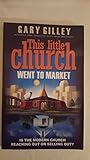 This Little Church Went to Market: The Church in the Age of Entertainment