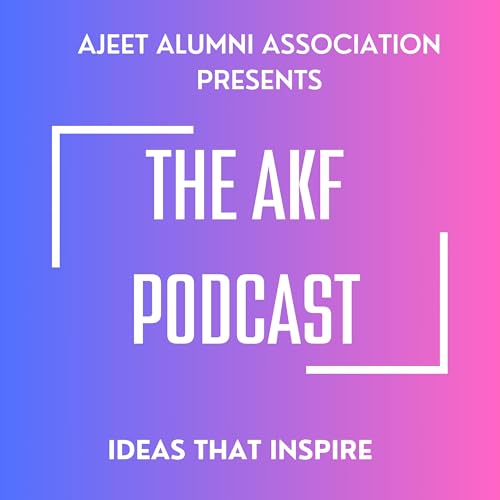 AAA Presents: The AKF Podcast &ndash; Ideas that Inspire Titelbild