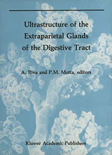 Ultrastructure of the Extraparietal Glands of the Digestive Tract (Electron Microscopy in Biology and Medicine, 6)