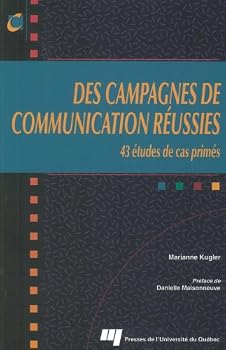 Paperback CAMPAGNES DE COMMUNICATION REUSSIES. 43 ETUDES DE CAS PR [French] Book