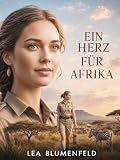Ein Herz für Afrika (Die Seele eines Ortes 10)