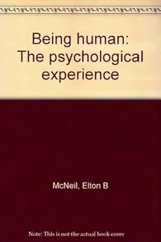 Hardcover Being human: The psychological experience Book