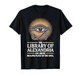 The Library of Alexandria Ancient Egypt Egyptian Mythology T-Shirt