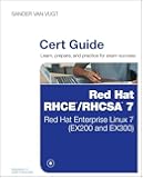 Red Hat RHCSA/RHCE 7 Cert Guide: Red Hat Enterprise Linux 7 (EX200 and EX300) (Certification Guide)