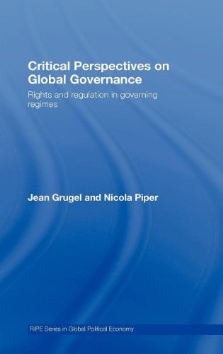 Buy Critical Perspectives on Global Governance: Rights and Regulation in Governing Regimes — BookShops.in