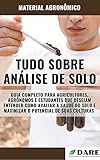 TUDO SOBRE ANÁLISE DE SOLO | Guia completo para agricultores, agronômos e estudantes (Portuguese Edition)