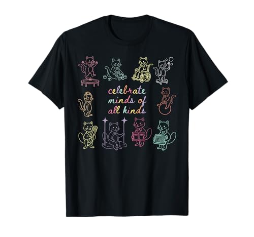 Celebrate Minds of All Kinds Cute Cat Neurodiversity Autism T-Shirt