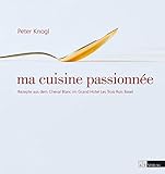 basel flughafen hotel günstig  ma cuisine passionnée: Rezepte aus dem Cheval Blanc im Grand Hotel Les Trois Rois, Basel