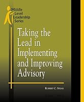 Taking the Lead in Implementing and Improving Advisory 1560901861 Book Cover