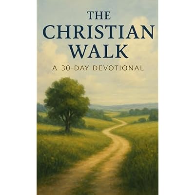 The Christian Walk