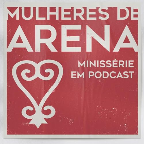Vem a&iacute;: Mulheres de Arena