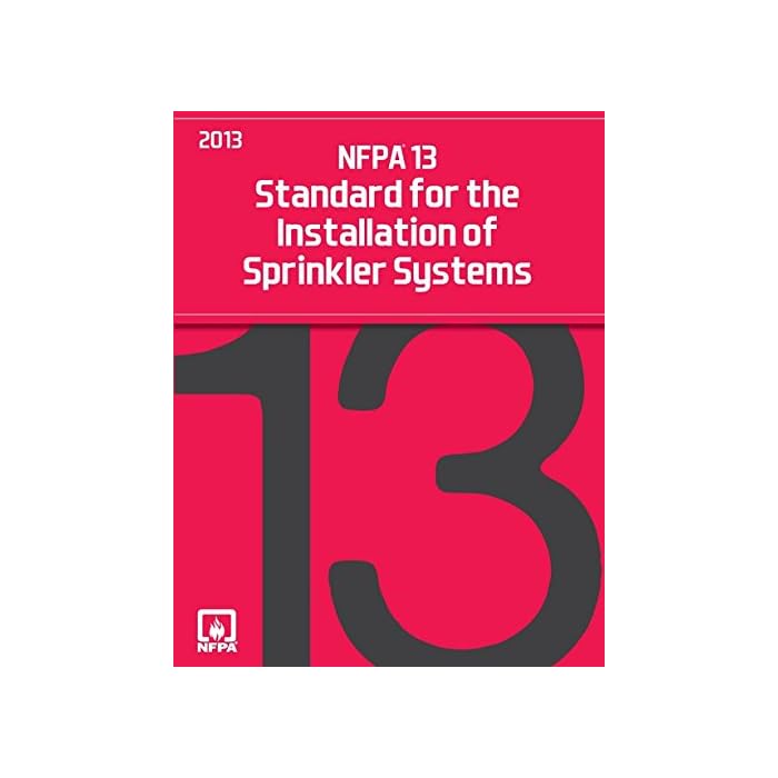 NFPA 13 Standard For The Installation Of Sprinkler Systems - 2022 Edition (Official NFPA Code Book)
