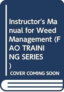 Paperback Instructor's Manual for Weed Management (FAO TRAINING SERIES) Book