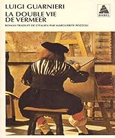 La doppia vita di Vermeer 2742767770 Book Cover