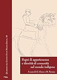 Segni Di Appartenenza E Identità Di Comunità Nel Mondo Indigeno - 2