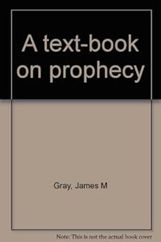 Hardcover A text-book on prophecy Book