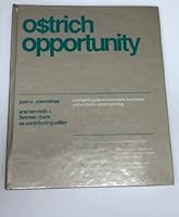 Ostrich Opportunity: A Complete Guide to Informative, Successful and Profitable Ostrich Ranching 1565300629 Book Cover