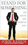 Stand for Something: The Battle for America's Soul