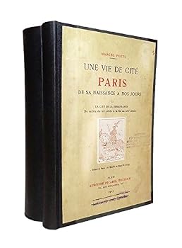 Unbound Une vie de Cite. Paris de sa naissance a nos jours. Tome I + II. [German] Book