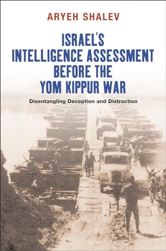 Israel's Intelligence Assessment Before the Yom Kippur War