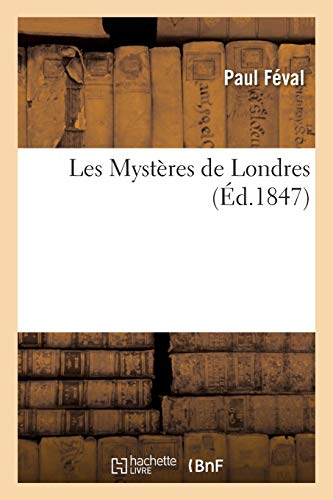 Les Mystères de Londres (French Edition)