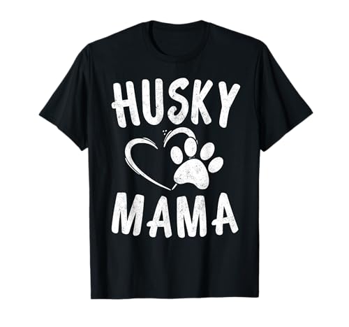 Divertido Husky Siberiano Mamá Regalo Amante de Perros Ropa Huskies Mamá Camiseta