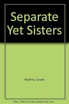 Hardcover Separate Yet Sisters Book