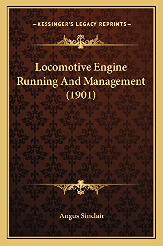 Locomotive Engine Running And Management (1901)