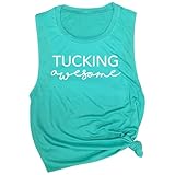 Tucking Awesome Women's Workout Muscle Tee - Sleeveless Active Wear, Funny Gym Top & Yoga Tank, Comfortable Workout Tank Top (Teal, Medium)
