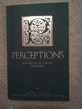 PERCEPTIONS A Collection of Favorites Volume I