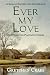 Ever My Love: A Saga of Slavery and Deliverance (The Plantation Series) (Volume 2)