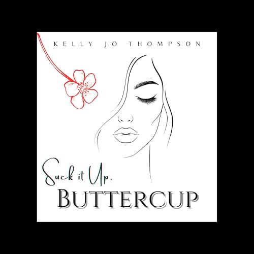 Suck It Up, Buttercup by Kelly Jo Thompson episode artwork