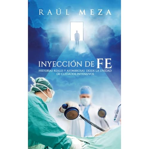 INYECCI&Oacute;N DE FE Audiolibro Por Raul Meza arte de portada