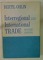 Interregional and International Trade: Revised Edition 0674460006 Book Cover