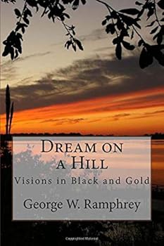 Dream on a Hill: Visions in Black and Gold