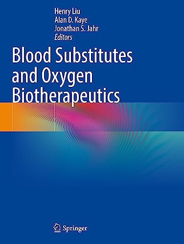 Blood Substitutes and Oxygen Biotherapeutics